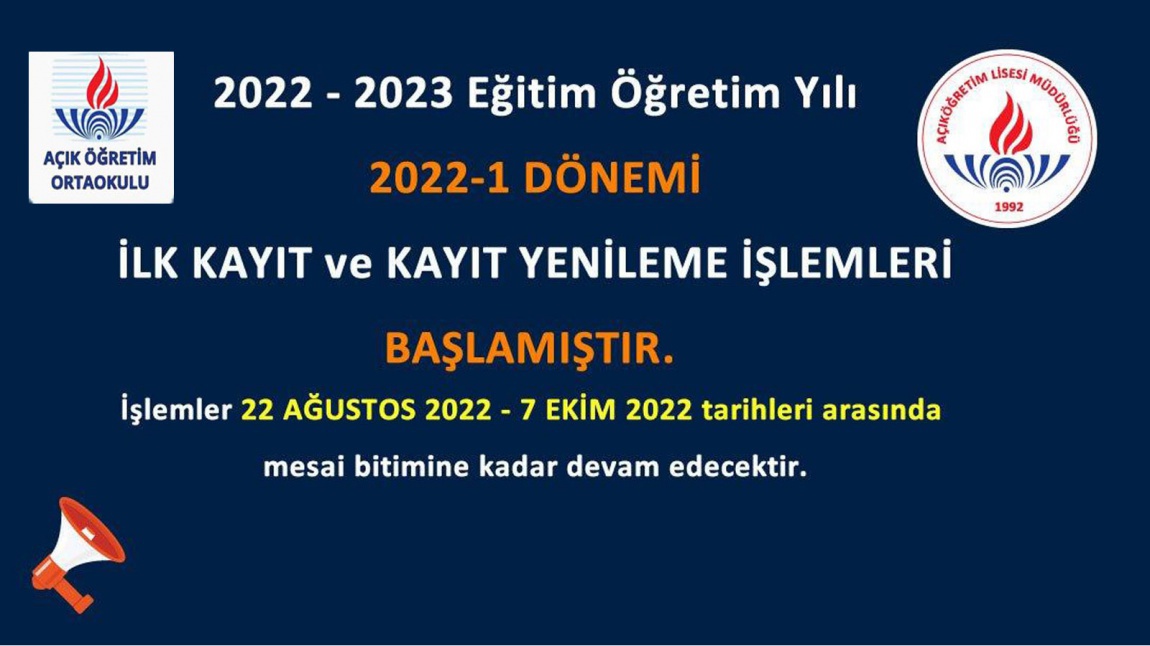 Açık Öğretim Lisesi 2022 - 2023 Eğitim Öğretim Yılı  2022-1 Dönemi İlk Kayıt ve Kayıt Yenileme İş ve İşlemleri